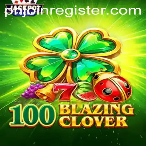 100BlazingClover: An Exciting Journey into the World of Strategic Gaming